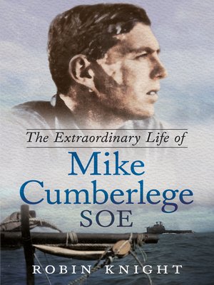 cover image of The Extraordinary Life of Mike Cumberlege SOE